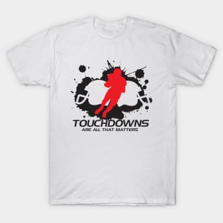 Touchdowns T-Shirt